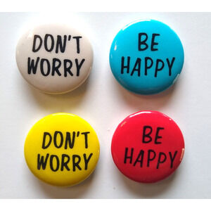 Don't Worry Be Happy Metal Badges Set Of 4 Vintage Retro For Crafts Smooth Backs